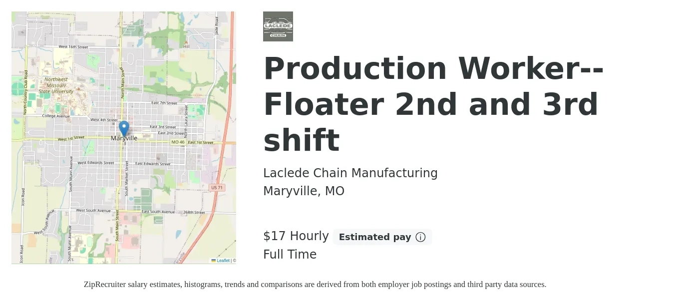 Laclede Chain Manufacturing job posting for a Production Worker--Floater 2nd and 3rd shift in Maryville, MO with a salary of $18 Hourly with a map of Maryville location.