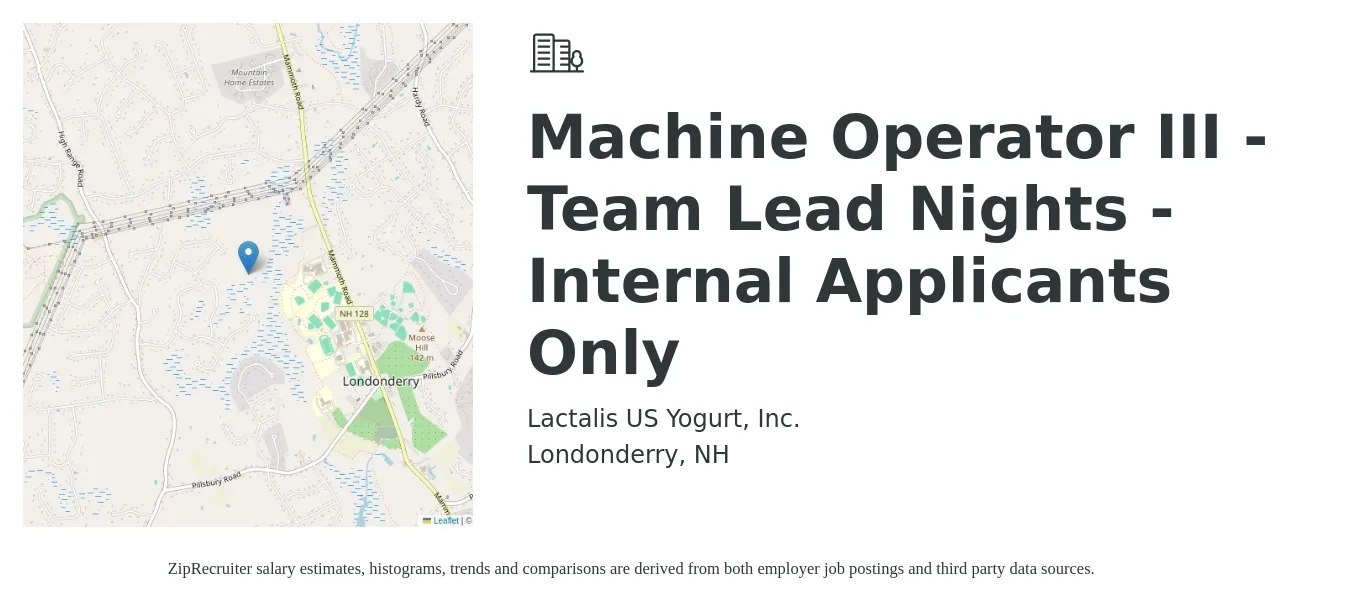 Lactalis US Yogurt, Inc. job posting for a Machine Operator III - Team Lead Nights - Internal Applicants Only in Londonderry, NH with a salary of $18 to $22 Hourly with a map of Londonderry location.