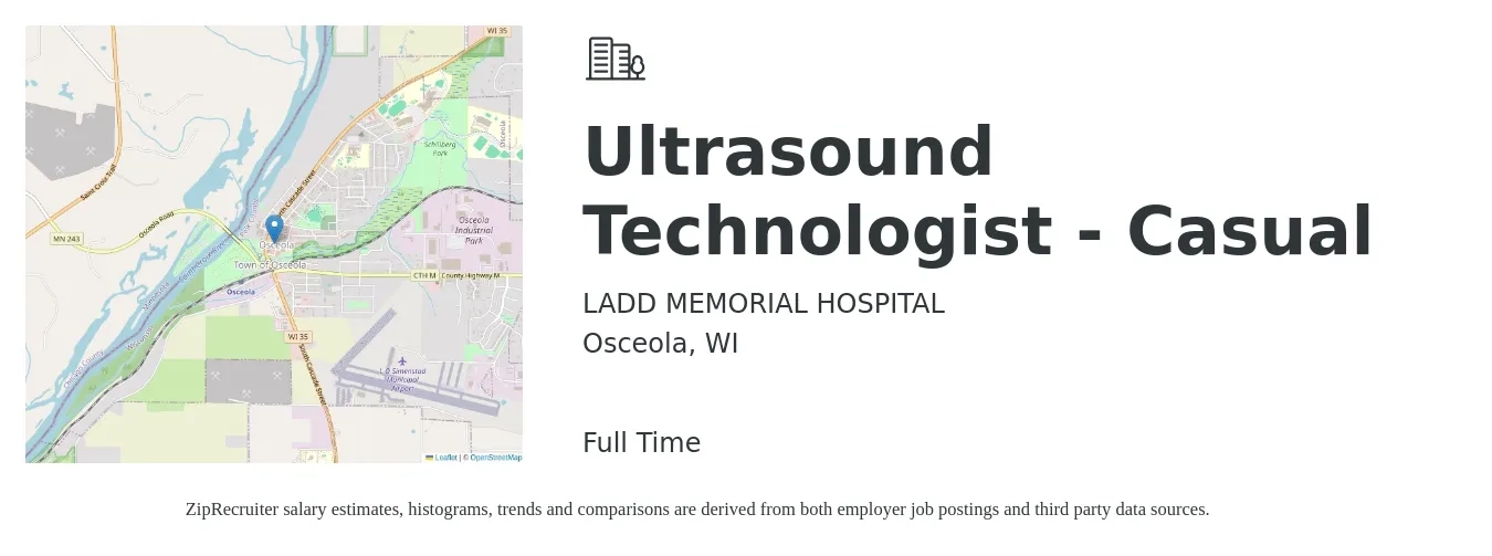 LADD MEMORIAL HOSPITAL job posting for a Ultrasound Technologist - Casual in Osceola, WI with a salary of $1,300 to $2,610 Weekly with a map of Osceola location.