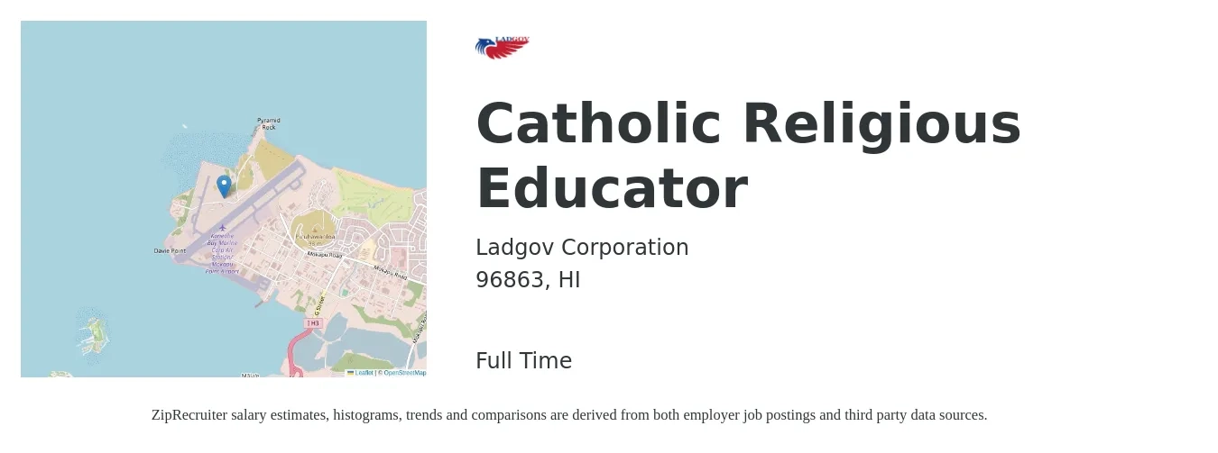 Ladgov Corporation job posting for a Catholic Religious Educator in 96863, HI with a salary of $18 to $26 Hourly with a map of 96863 location.