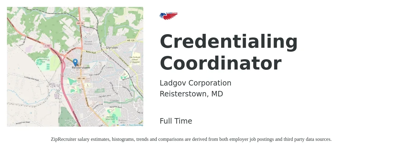 Ladgov Corporation job posting for a Credentialing Coordinator in Reisterstown, MD with a salary of $19 to $26 Hourly with a map of Reisterstown location.