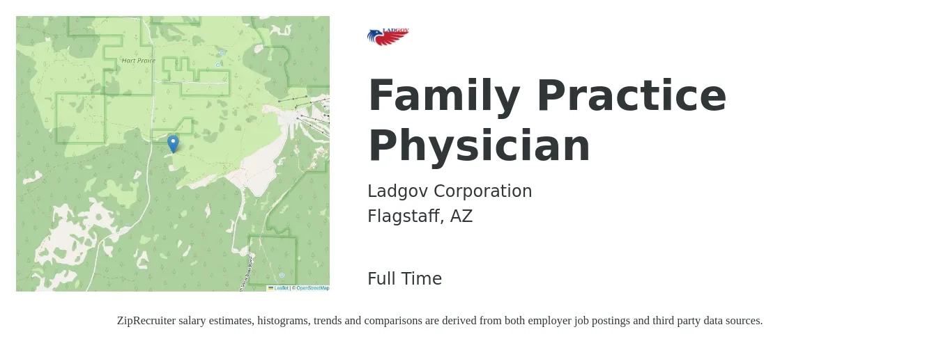 Ladgov Corporation job posting for a Family Practice Physician in Flagstaff, AZ with a salary of $129,100 to $250,100 Yearly with a map of Flagstaff location.
