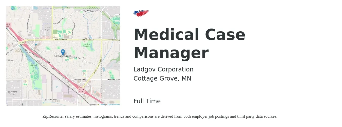 Ladgov Corporation job posting for a Medical Case Manager in Cottage Grove, MN with a salary of $23 to $34 Hourly with a map of Cottage Grove location.