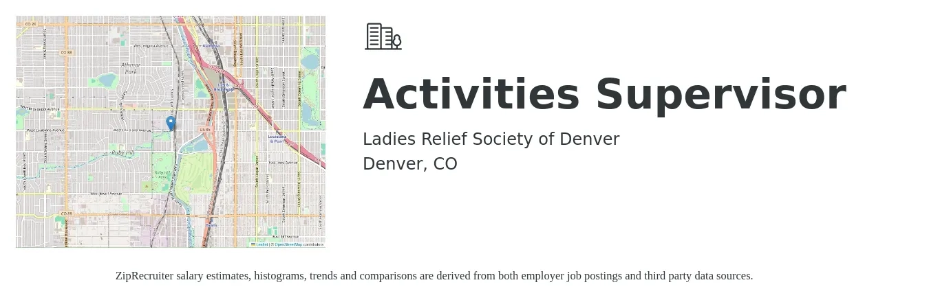 Ladies Relief Society of Denver job posting for a Activities Supervisor in Denver, CO with a salary of $22 to $25 Hourly with a map of Denver location.