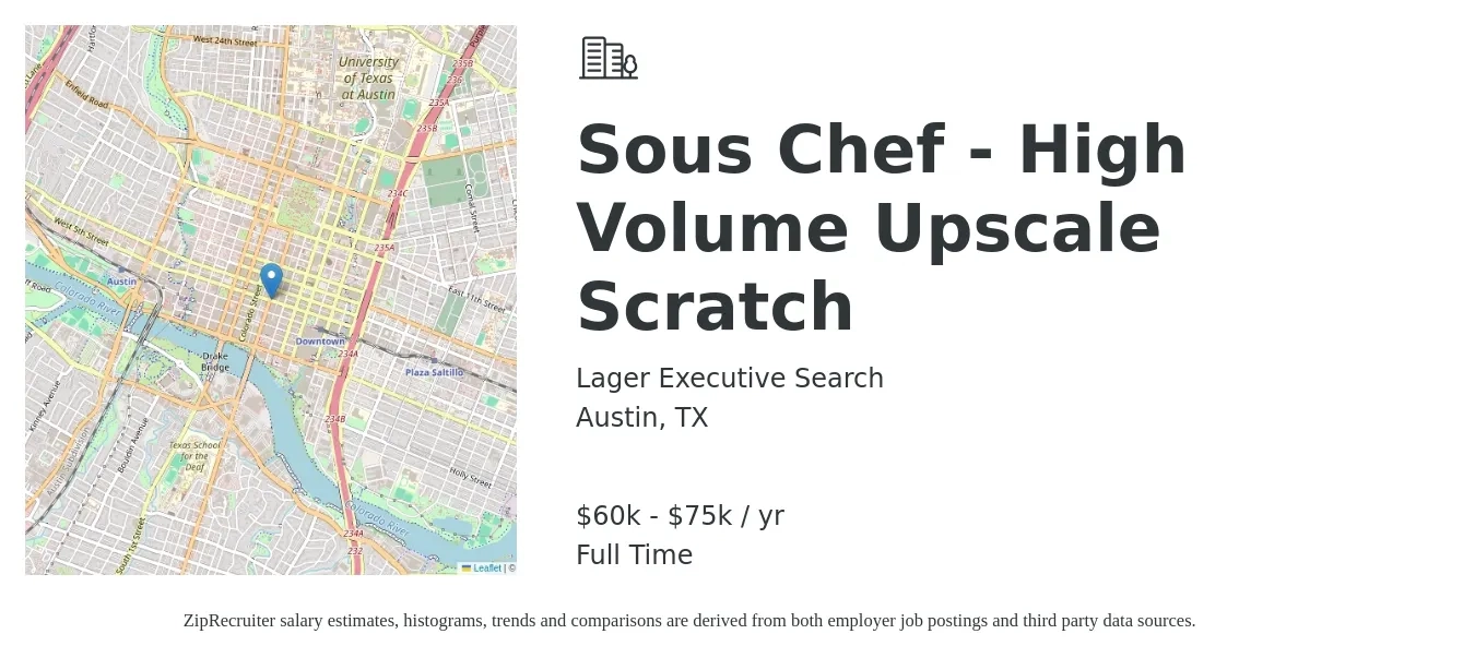 Lager Executive Search job posting for a Sous Chef - High Volume Upscale Scratch in Austin, TX with a salary of $65,000 to $80,000 Yearly with a map of Austin location.