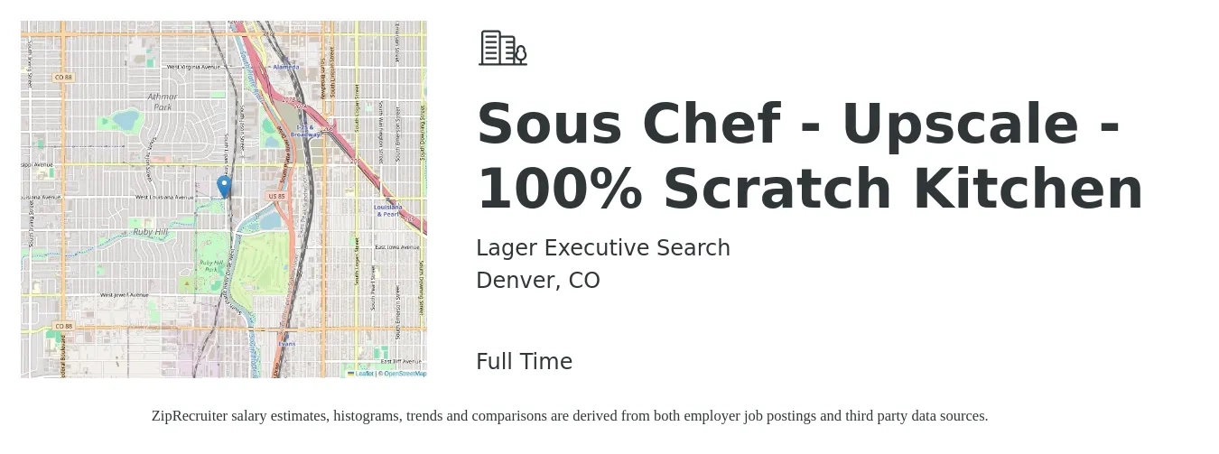 Lager Executive Search job posting for a Sous Chef - Upscale - 100% Scratch Kitchen in Denver, CO with a salary of $51,500 to $69,600 Yearly with a map of Denver location.