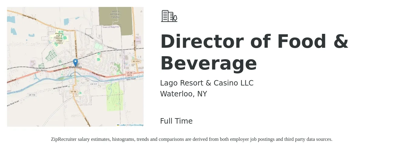 Lago Resort & Casino LLC job posting for a Director of Food & Beverage in Waterloo, NY with a salary of $72,900 to $116,500 Yearly with a map of Waterloo location.