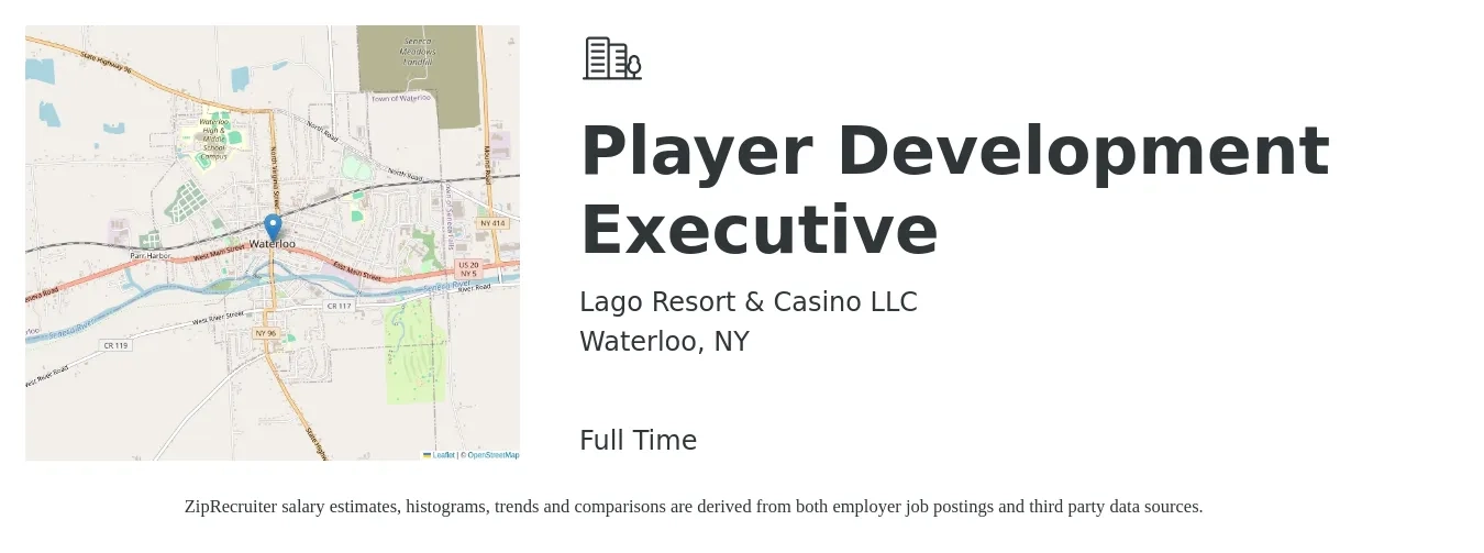 Lago Resort & Casino LLC job posting for a Player Development Executive in Waterloo, NY with a salary of $56,200 to $57,700 Yearly with a map of Waterloo location.