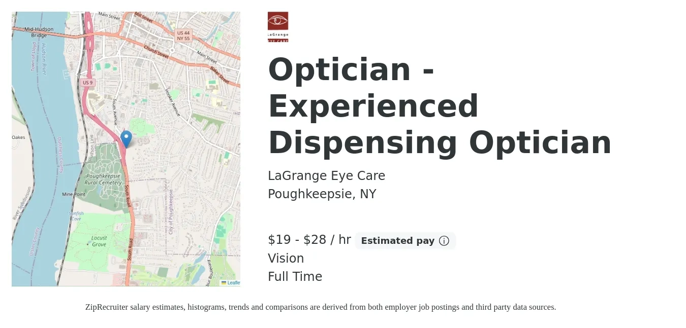 LaGrange Eye Care job posting for a Optician - Experienced Dispensing Optician in Poughkeepsie, NY with a salary of $20 to $30 Hourly and benefits including pto, and vision with a map of Poughkeepsie location.