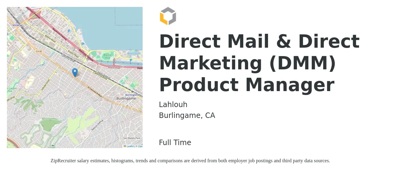 Lahlouh job posting for a Direct Mail & Direct Marketing (DMM) Product Manager in Burlingame, CA with a salary of $49,100 to $92,000 Yearly with a map of Burlingame location.