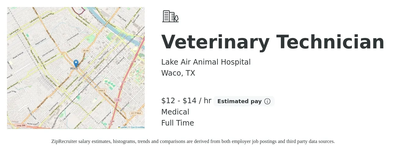 Lake Air Animal Hospital job posting for a Veterinary Technician in Waco, TX with a salary of $13 to $15 Hourly and benefits including pto, and medical with a map of Waco location.