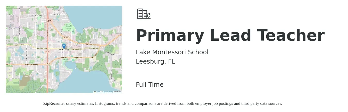 Lake Montessori School job posting for a Primary Lead Teacher in Leesburg, FL with a salary of $38,600 to $42,900 Yearly with a map of Leesburg location.