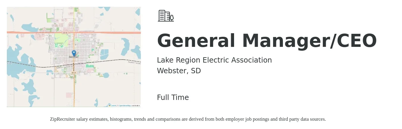 Lake Region Electric Association job posting for a General Manager/CEO in Webster, SD with a salary of $46,000 to $68,800 Yearly with a map of Webster location.