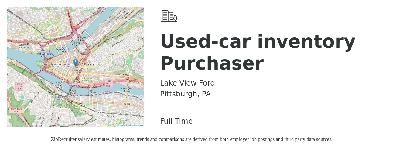 Lake View Ford job posting for a Used-car inventory Purchaser in Pittsburgh, PA with a salary of $21 to $32 Hourly with a map of Pittsburgh location.