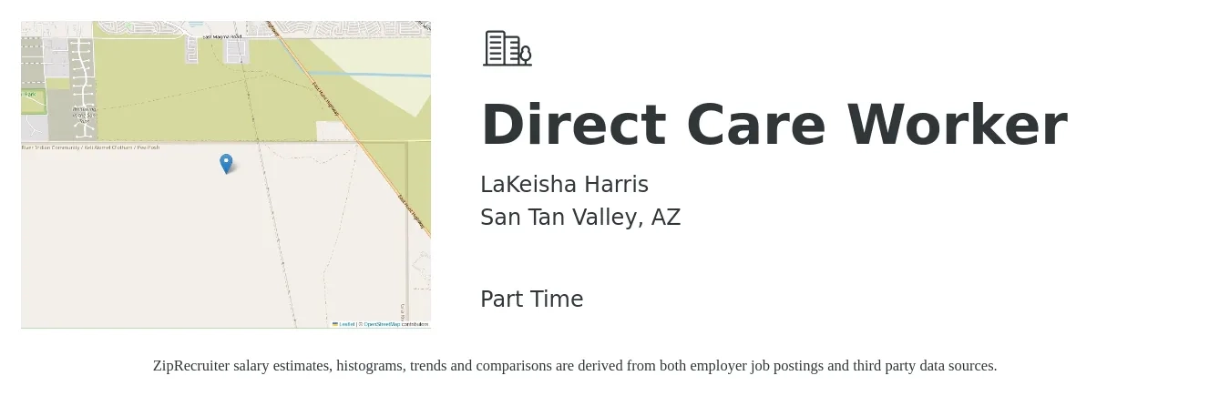 LaKeisha Harris job posting for a Direct Care Worker in San Tan Valley, AZ with a salary of $12 to $16 Hourly with a map of San Tan Valley location.