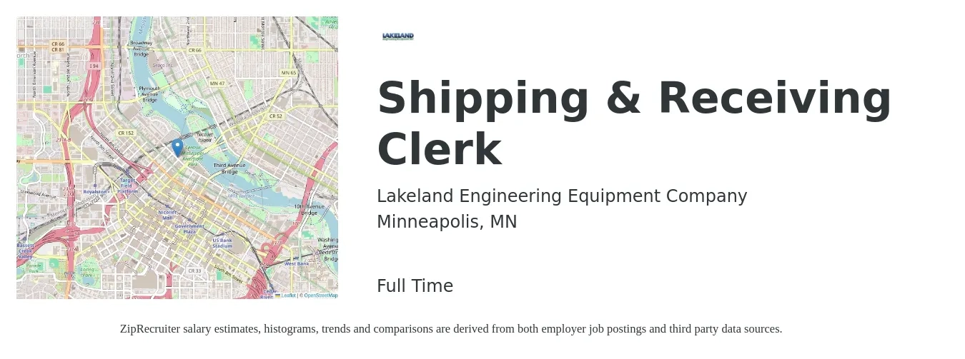 Lakeland Engineering Equipment Company job posting for a Shipping & Receiving Clerk in Minneapolis, MN with a salary of $18 to $21 Hourly with a map of Minneapolis location.