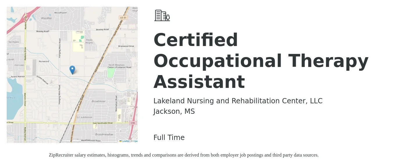 Lakeland Nursing and Rehabilitation Center, LLC job posting for a Certified Occupational Therapy Assistant in Jackson, MS with a salary of $24 to $32 Hourly with a map of Jackson location.