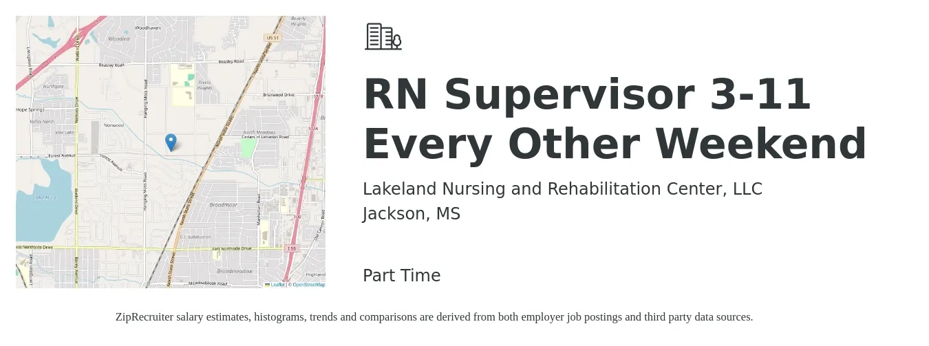 Lakeland Nursing and Rehabilitation Center, LLC job posting for a RN Supervisor 3-11 Every Other Weekend in Jackson, MS with a salary of $34 to $49 Hourly with a map of Jackson location.