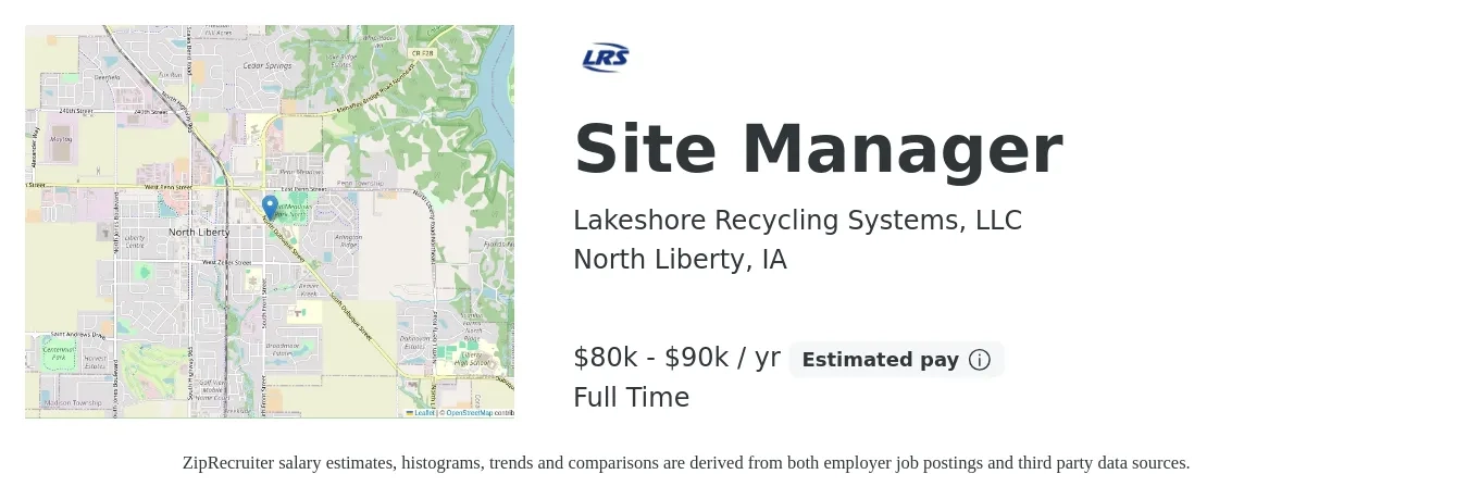 Lakeshore Recycling Systems, LLC job posting for a Site Manager in North Liberty, IA with a salary of $80,000 to $90,000 Yearly with a map of North Liberty location.
