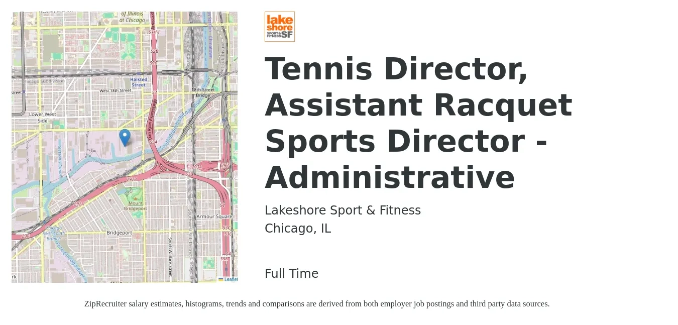 Lakeshore Sport & Fitness job posting for a Tennis Director, Assistant Racquet Sports Director - Administrative in Chicago, IL with a salary of $45,800 to $92,200 Yearly with a map of Chicago location.