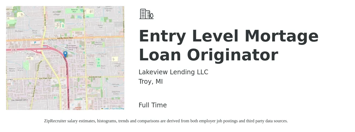 Lakeview Lending LLC job posting for a Entry Level Mortage Loan Originator in Troy, MI with a salary of $175,500 Yearly with a map of Troy location.