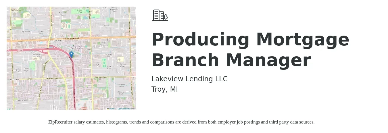 Lakeview Lending LLC job posting for a Producing Mortgage Branch Manager in Troy, MI with a salary of $60,700 to $97,100 Yearly with a map of Troy location.