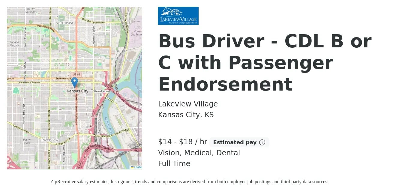 Lakeview Village job posting for a Bus Driver - CDL B or C with Passenger Endorsement in Kansas City, KS with a salary of $15 to $19 Hourly and benefits including retirement, vision, dental, life_insurance, and medical with a map of Kansas City location.