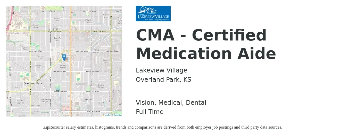 Lakeview Village job posting for a CMA - Certified Medication Aide in Overland Park, KS with a salary of $16 to $20 Hourly and benefits including pto, retirement, vision, dental, life_insurance, and medical with a map of Overland Park location.