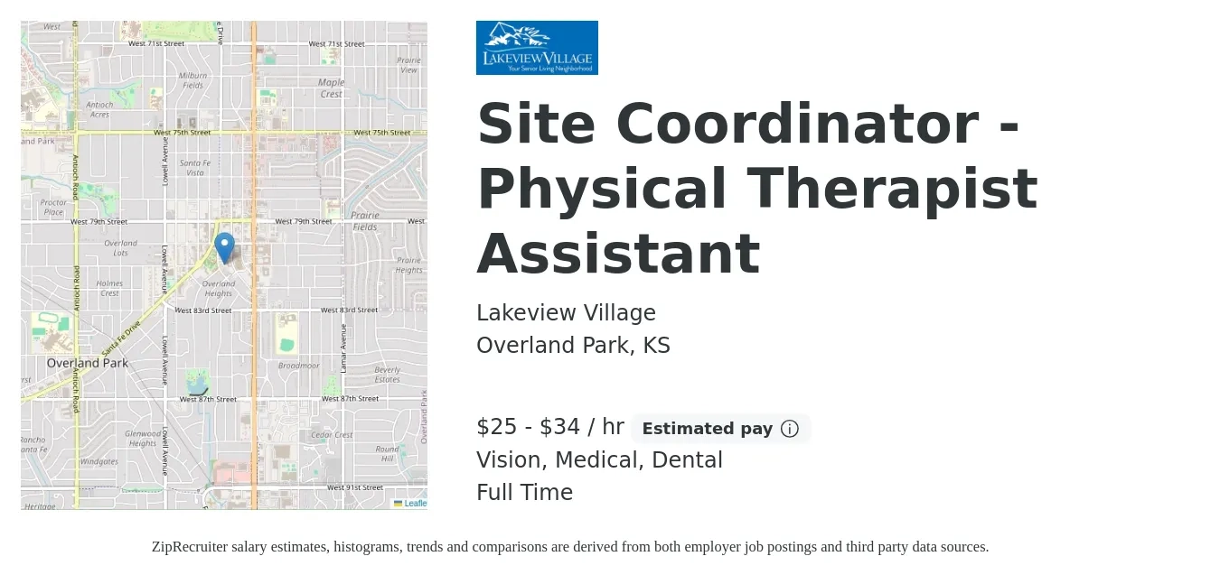 Lakeview Village job posting for a Site Coordinator - Physical Therapist Assistant in Overland Park, KS with a salary of $26 to $36 Hourly and benefits including dental, life_insurance, medical, retirement, and vision with a map of Overland Park location.