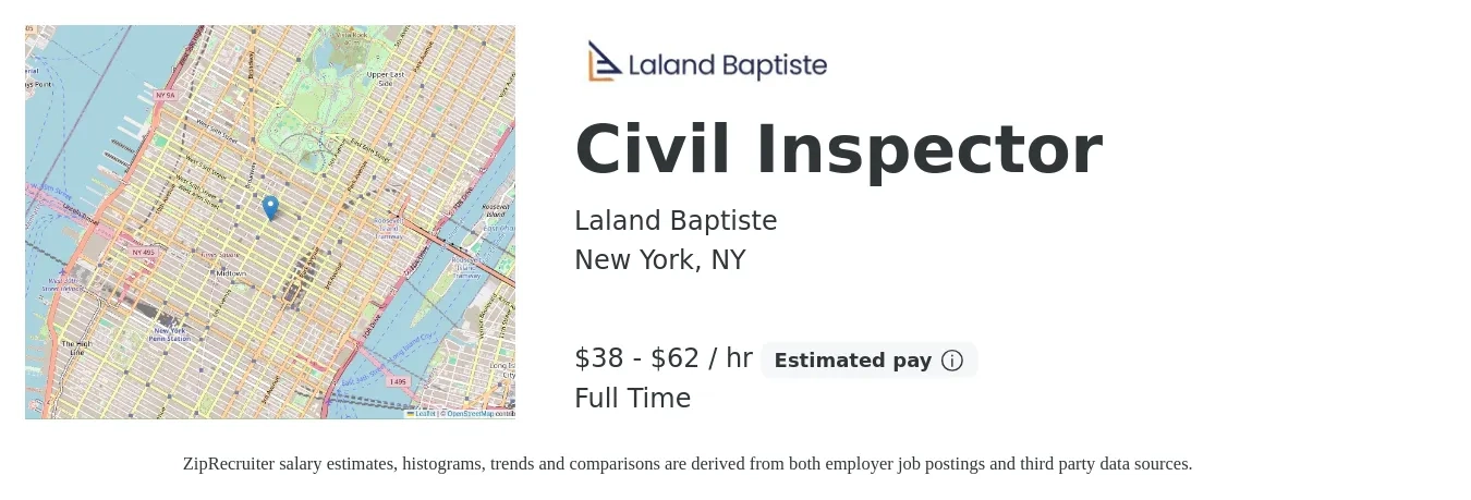 Laland Baptiste job posting for a Civil Inspector in New York, NY with a salary of $40 to $65 Hourly with a map of New York location.