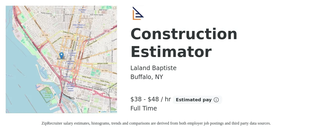 Laland Baptiste job posting for a Construction Estimator in Buffalo, NY with a salary of $40 to $50 Hourly with a map of Buffalo location.