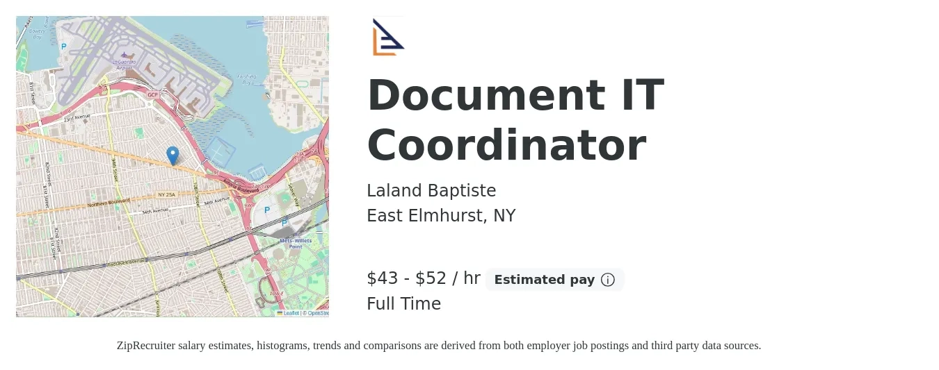 Laland Baptiste job posting for a Document IT Coordinator in East Elmhurst, NY with a salary of $45 to $55 Hourly with a map of East Elmhurst location.