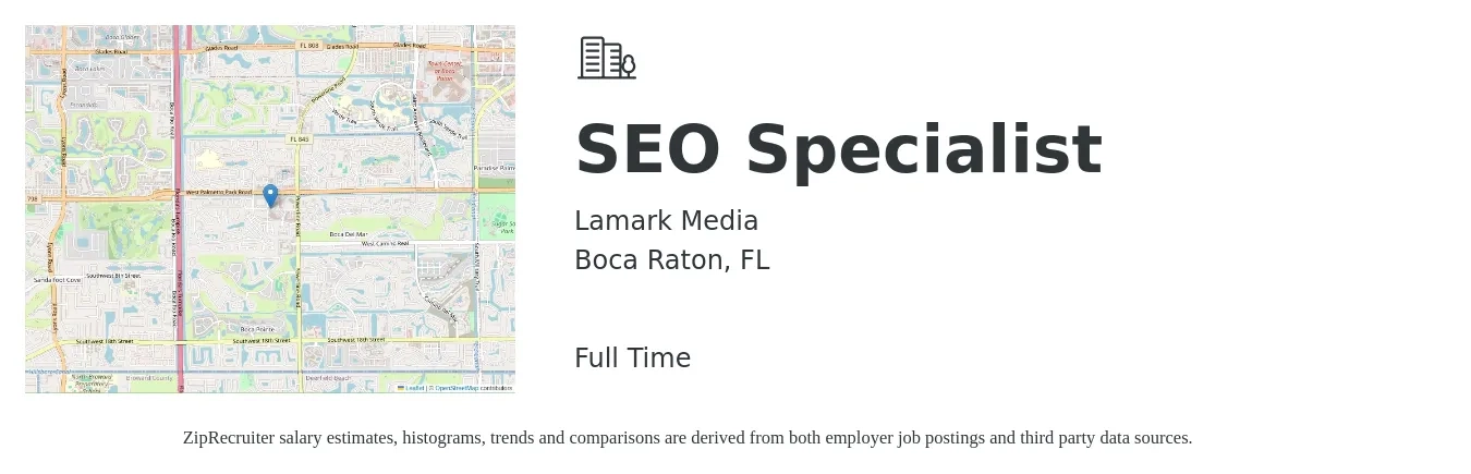 Lamark Media job posting for a SEO Specialist in Boca Raton, FL with a salary of $49,300 to $69,700 Yearly with a map of Boca Raton location.