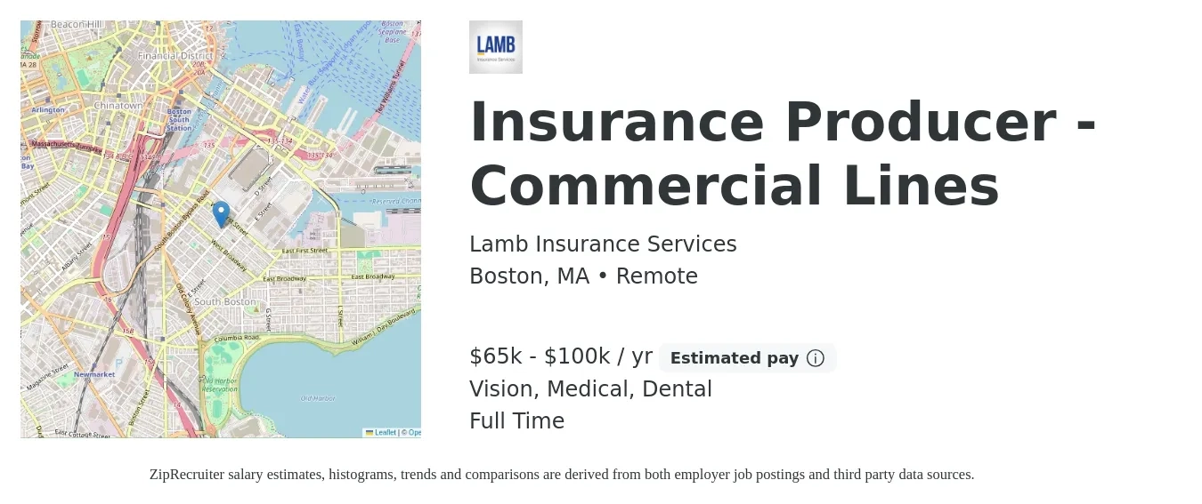 Lamb Insurance Services job posting for a Insurance Producer - Commercial Lines in Boston, MA with a salary of $65,000 to $100,000 Yearly and benefits including retirement, vision, dental, life_insurance, and medical with a map of Boston location.