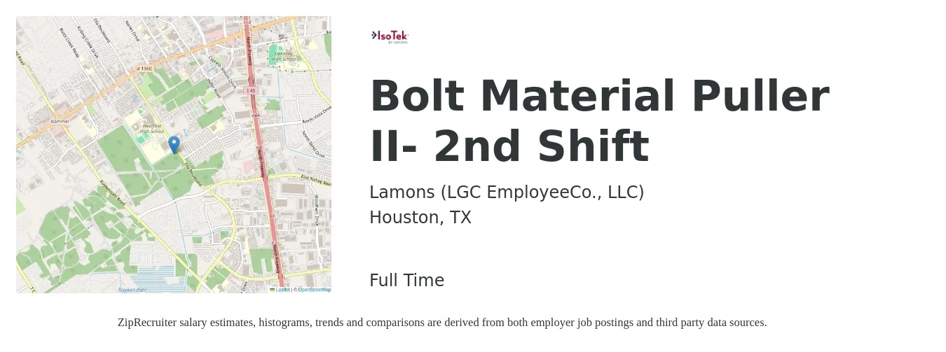 Lamons (LGC EmployeeCo., LLC) job posting for a Bolt Material Puller II- 2nd Shift in Houston, TX with a salary of $14 to $16 Hourly with a map of Houston location.