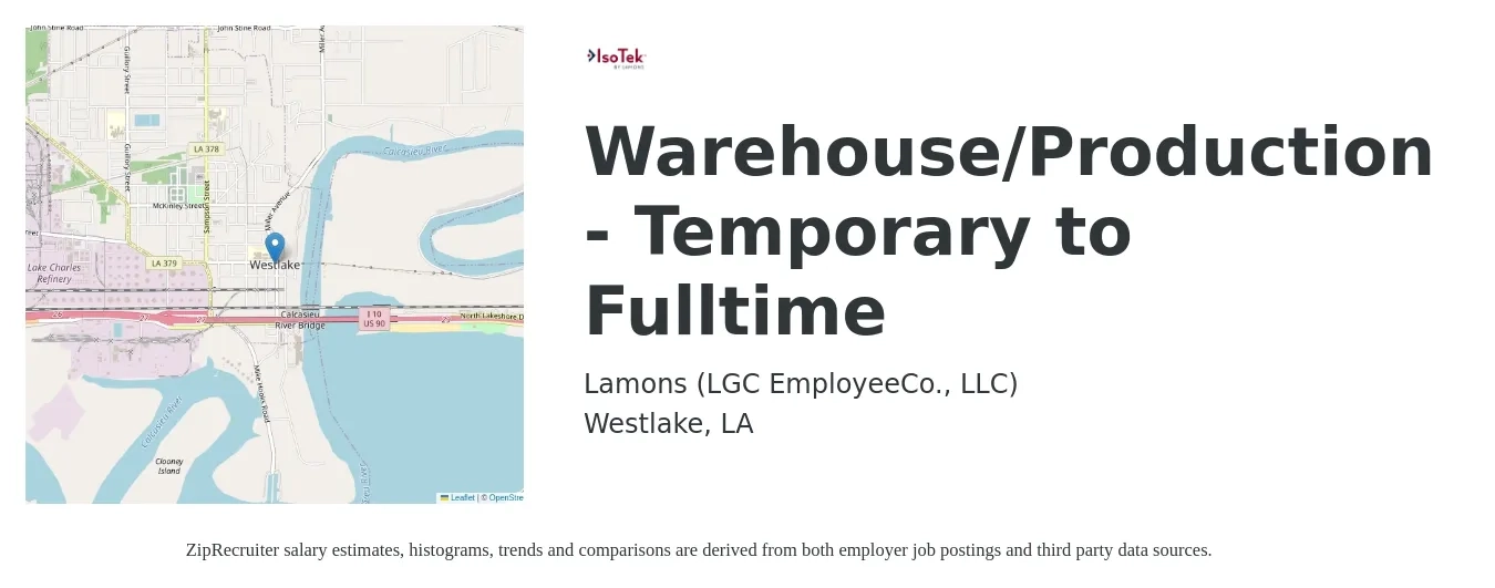 Lamons (LGC EmployeeCo., LLC) job posting for a Warehouse/Production - Temporary to Fulltime in Westlake, LA with a salary of $13 to $15 Hourly with a map of Westlake location.