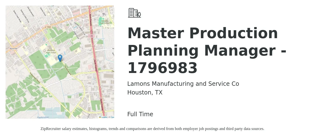 Lamons Manufacturing and Service Co job posting for a Master Production Planning Manager - 1796983 in Houston, TX with a salary of $73,000 to $99,300 Yearly with a map of Houston location.
