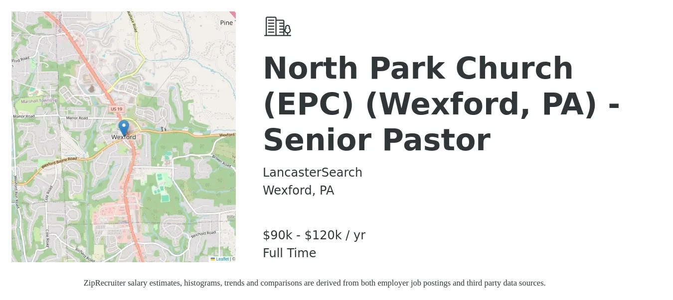 LancasterSearch job posting for a North Park Church (EPC) (Wexford, PA) - Senior Pastor in Wexford, PA with a salary of $90,000 to $120,000 Yearly with a map of Wexford location.