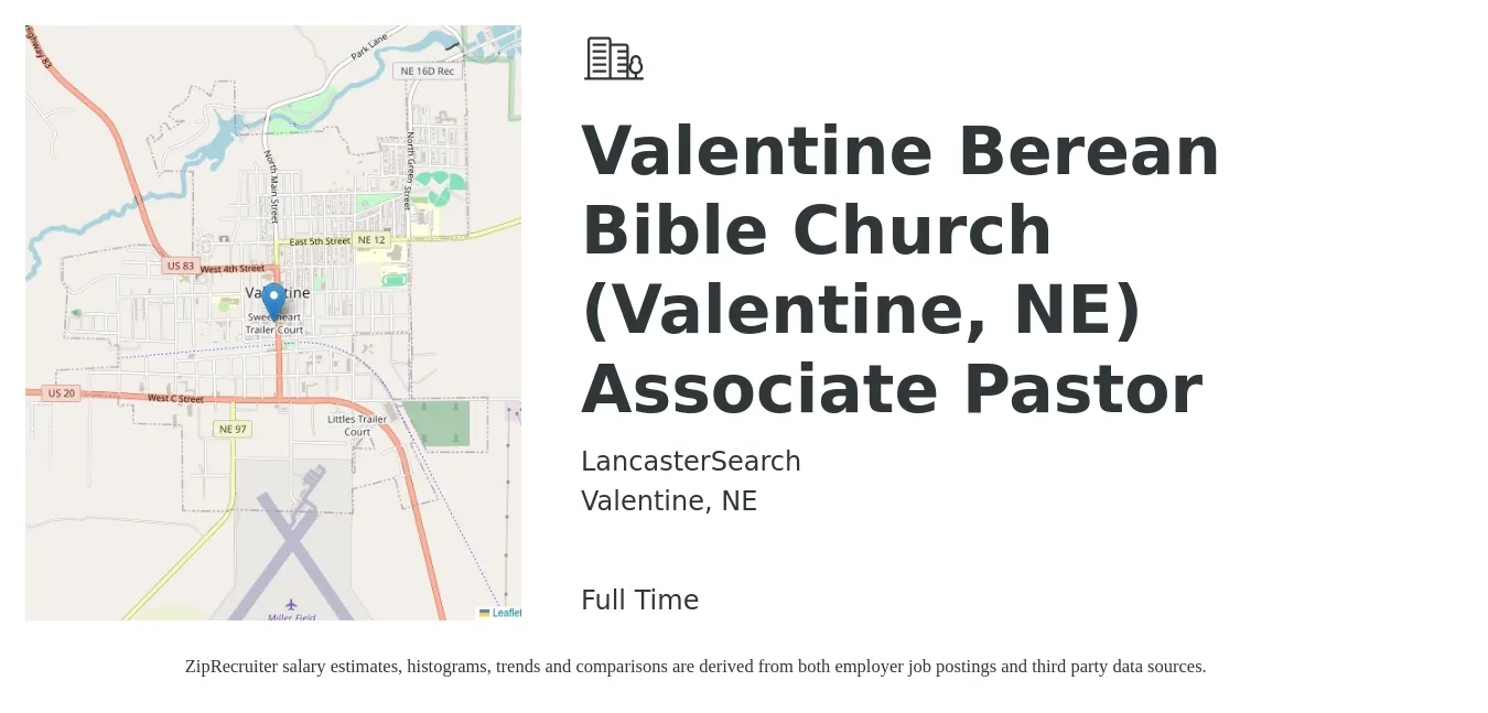 LancasterSearch job posting for a Valentine Berean Bible Church (Valentine, NE) Associate Pastor in Valentine, NE with a salary of $35,800 to $53,100 Yearly with a map of Valentine location.