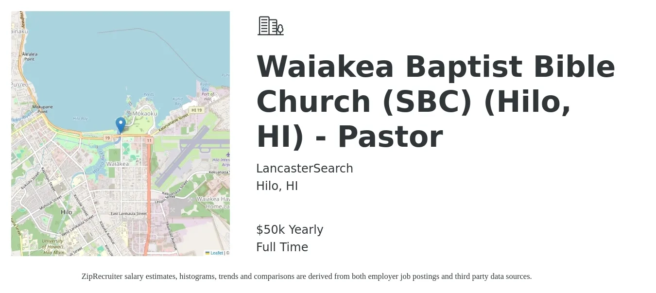 LancasterSearch job posting for a Waiakea Baptist Bible Church (SBC) (Hilo, HI) - Pastor in Hilo, HI with a salary of $50,000 Yearly with a map of Hilo location.
