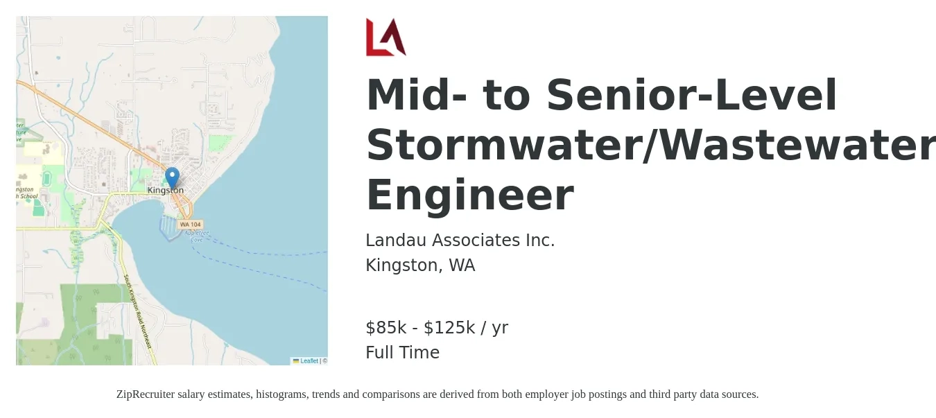 Landau Associates Inc. job posting for a Mid- to Senior-Level Stormwater/Wastewater Engineer in Kingston, WA with a salary of $85,000 to $125,000 Yearly with a map of Kingston location.