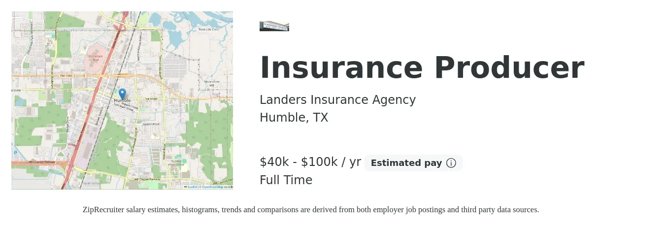 Landers Insurance Agency job posting for a Insurance Producer in Humble, TX with a salary of $40,000 to $100,000 Yearly with a map of Humble location.