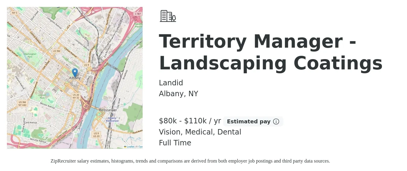 Landid job posting for a Territory Manager - Landscaping Coatings in Albany, NY with a salary of $80,000 to $110,000 Yearly (plus commission) and benefits including life_insurance, medical, pto, retirement, vision, and dental with a map of Albany location.