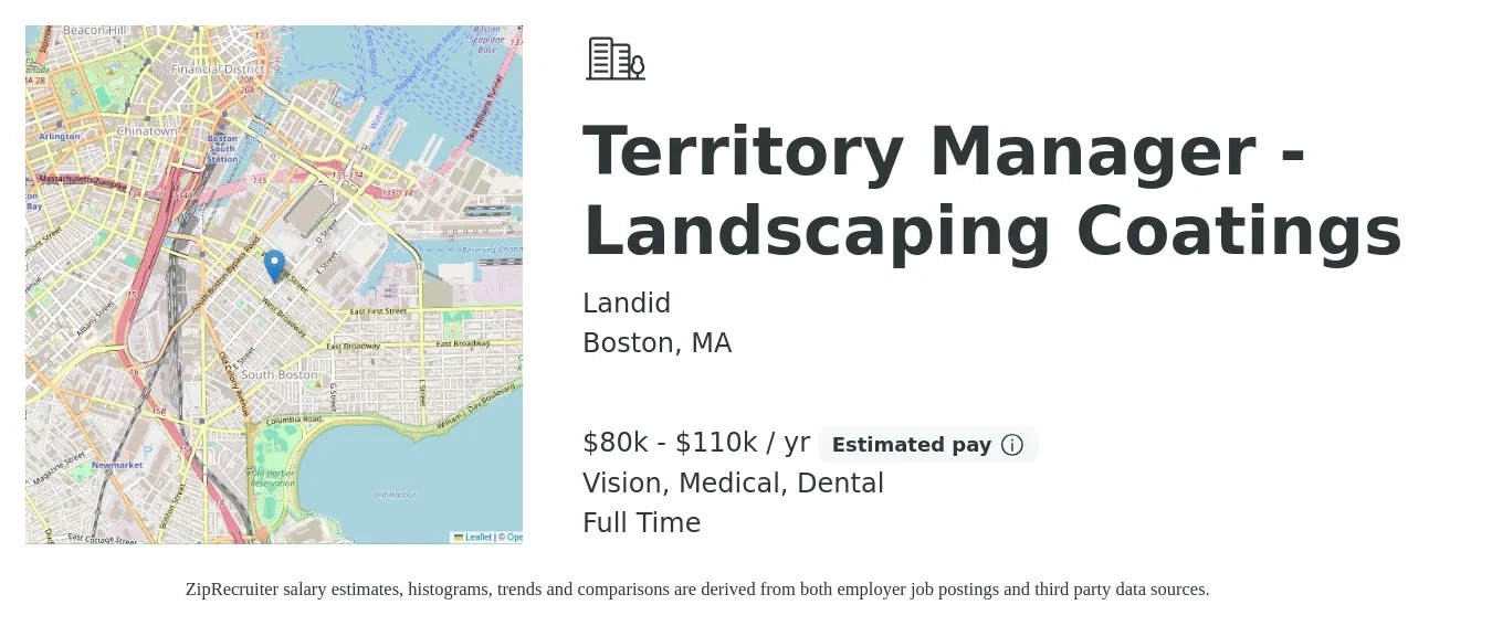 Landid job posting for a Territory Manager - Landscaping Coatings in Boston, MA with a salary of $80,000 to $110,000 Yearly (plus commission) and benefits including dental, life_insurance, medical, pto, retirement, and vision with a map of Boston location.