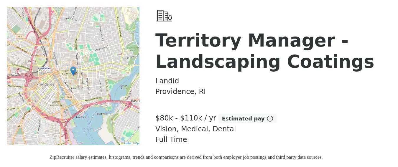 Landid job posting for a Territory Manager - Landscaping Coatings in Providence, RI with a salary of $80,000 to $110,000 Yearly (plus commission) and benefits including retirement, vision, dental, life_insurance, medical, and pto with a map of Providence location.