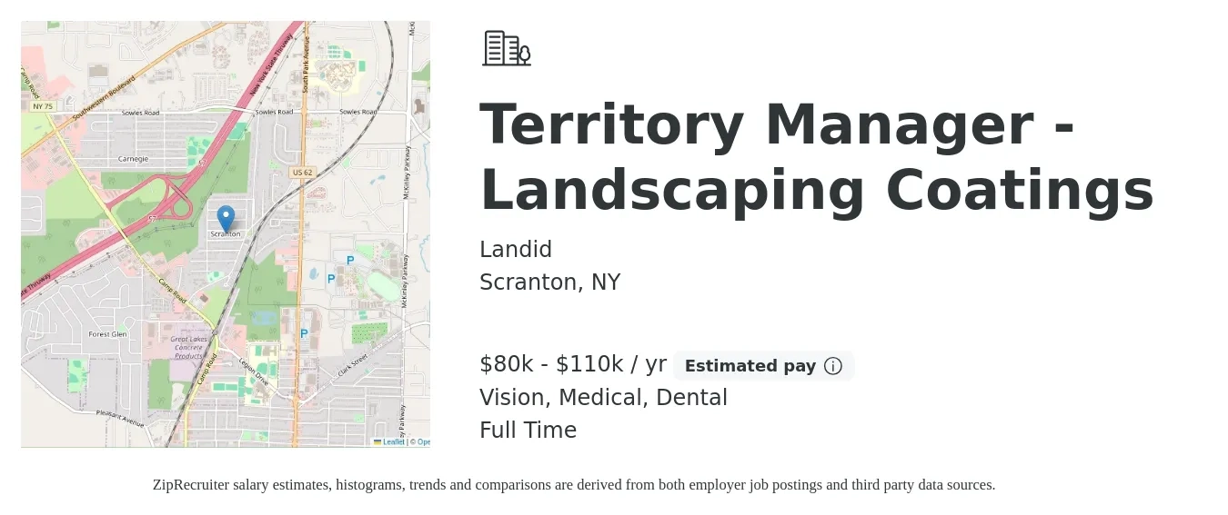 Landid job posting for a Territory Manager - Landscaping Coatings in Scranton, NY with a salary of $80,000 to $110,000 Yearly (plus commission) and benefits including pto, retirement, vision, dental, life_insurance, and medical with a map of Scranton location.