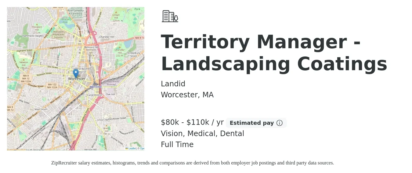 Landid job posting for a Territory Manager - Landscaping Coatings in Worcester, MA with a salary of $80,000 to $110,000 Yearly (plus commission) and benefits including medical, pto, retirement, vision, dental, and life_insurance with a map of Worcester location.
