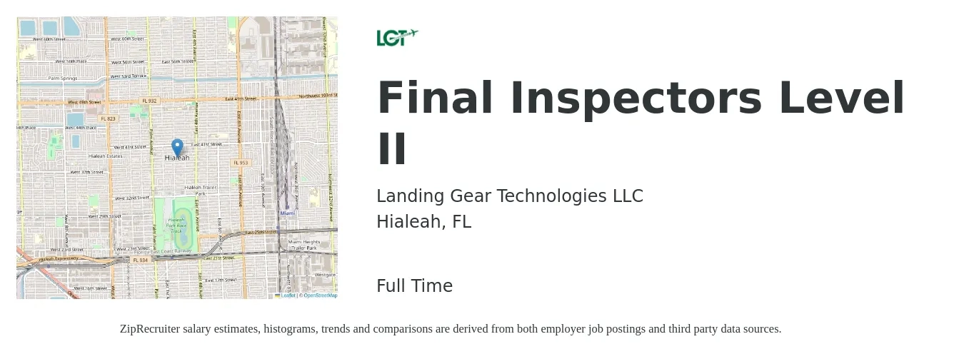 Landing Gear Technologies LLC job posting for a Final Inspectors Level II in Hialeah, FL with a salary of $18 to $30 Hourly with a map of Hialeah location.