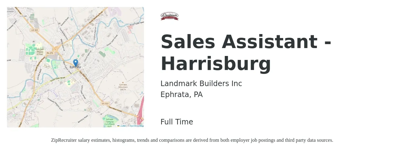 Landmark Builders Inc job posting for a Sales Assistant - Harrisburg in Ephrata, PA with a salary of $18 to $24 Hourly with a map of Ephrata location.