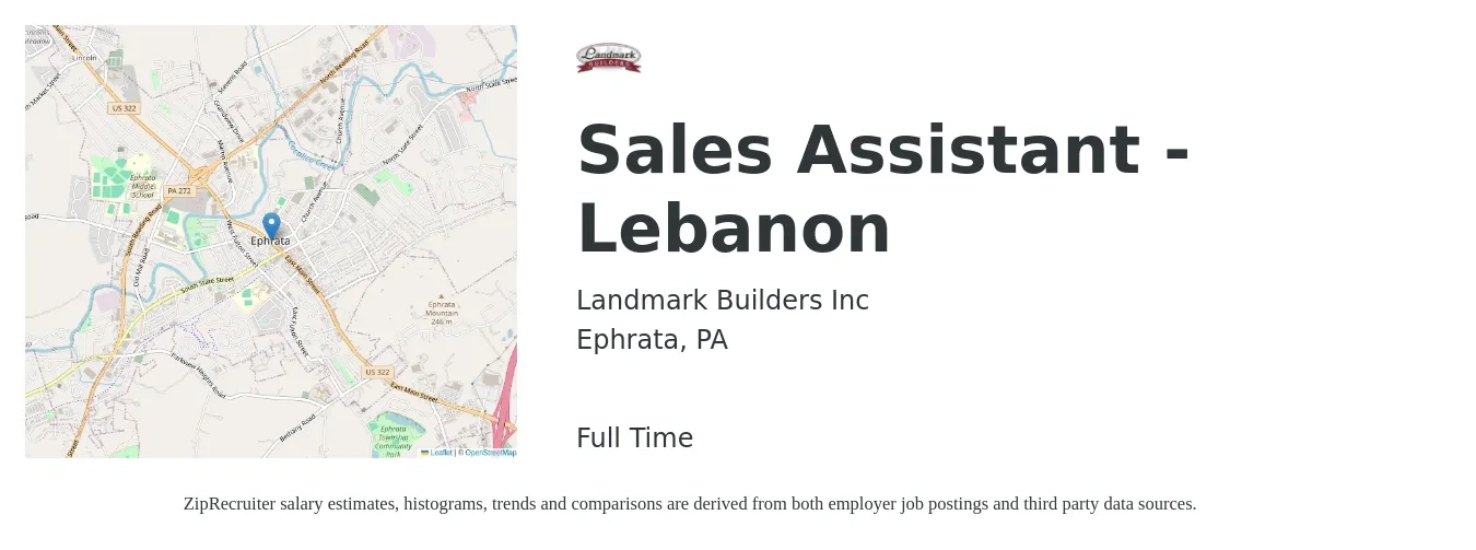 Landmark Builders Inc job posting for a Sales Assistant - Lebanon in Ephrata, PA with a salary of $18 to $24 Hourly with a map of Ephrata location.